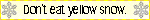 Yellow snow blinkie
